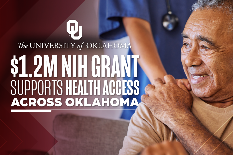 A graphic with the University of Oklahoma logo that then reads "$1.2M NIH Grant supports health access across Oklahoma".