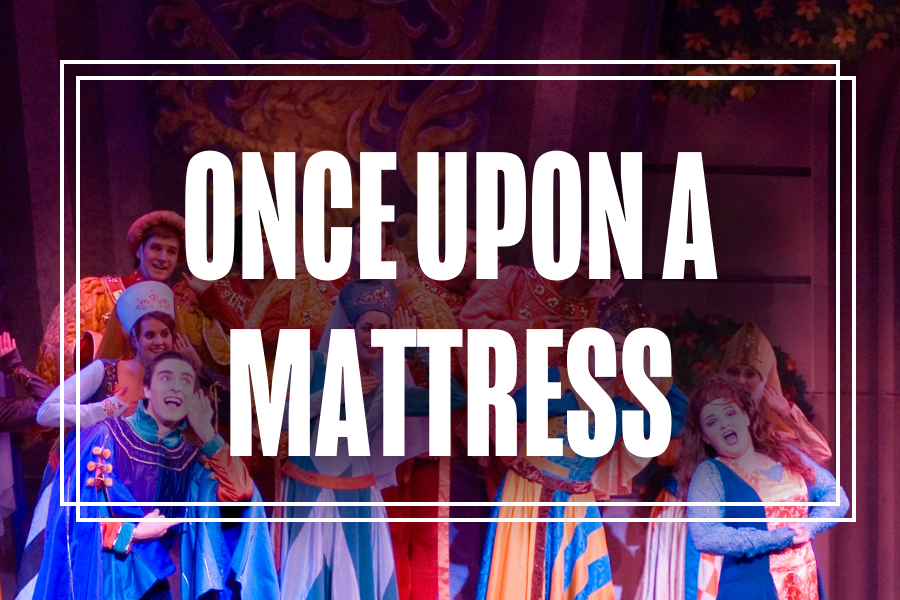 Once Upon a Mattress.